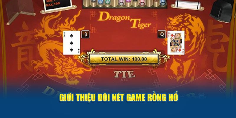 Giới thiệu điều cơ bản về game Rồng Hổ