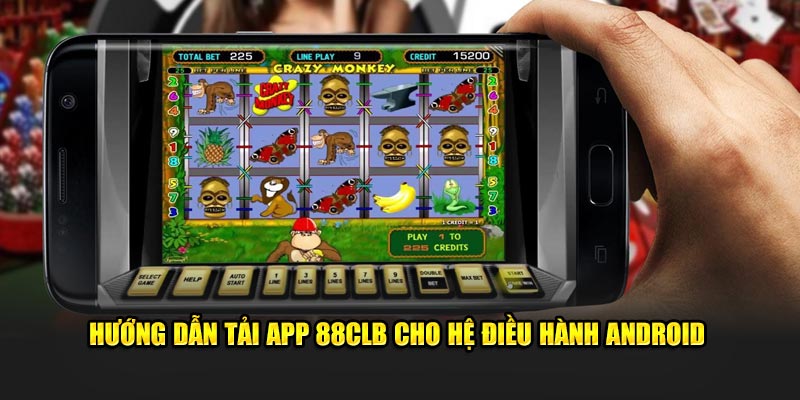 Hướng dẫn tải app 88CLB cho hệ điều hành Android