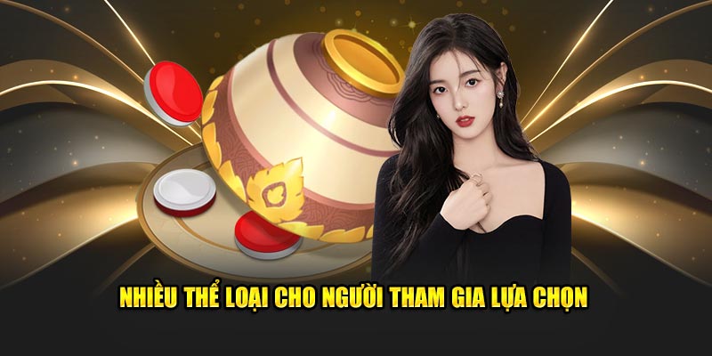 Nhiều thể loại cho người tham gia lựa chọn 